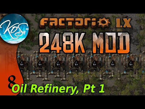 Factorio 248k Mod 08 - BUILDING THE OIL REFINERY, Pt 1  - Tips & Tricks
