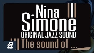 Nina Simone, Jimmy Bond, Albert &quot;tootie&quot; Heath - He Needs Me