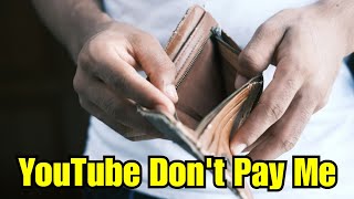 YouTube Don't Pay Me