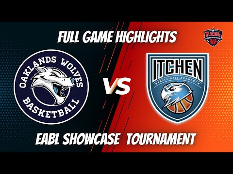 OAKLAND WOLVES 🆚 ITCHEN COLLEGE | EABL SHOWCASE | FULL GAME HIGHLIGHTS
