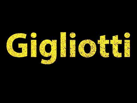 How To Pronounce Gigliotti