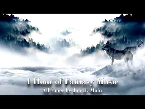1 Hour of Fantasy Music by Jon R.  Mohr