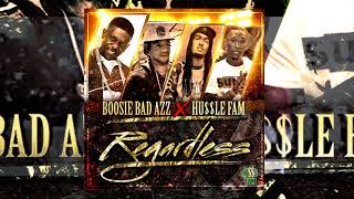 Boosie Badazz & Hussle Fam - Regardless