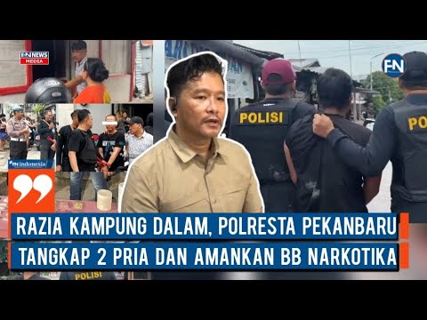 Razia Kampung Dalam, Polresta Pekanbaru Tangkap 2 Pria dan Amankan BB N4rkotik4