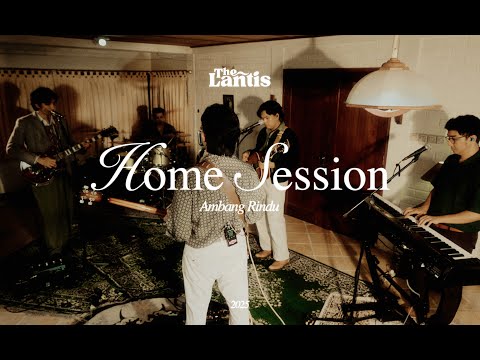 "Ambang Rindu" The Lantis Home Session
