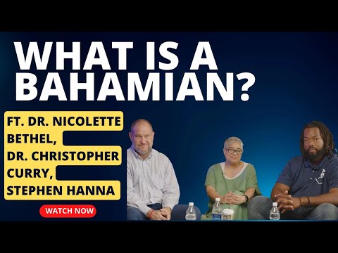 Butler Legacy Podcast Episode 4: What is a Bahamian?