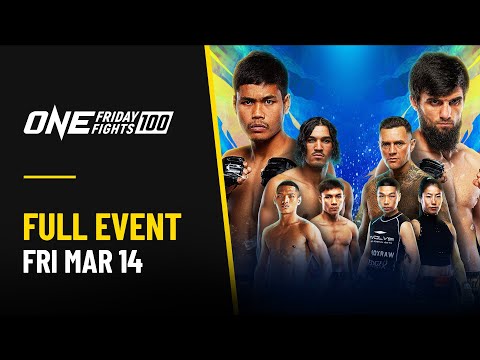 ONE Friday Fights 100