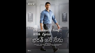 O Vasumathi Lyrics from Bharath Ane Nenu (2018) sung by Rita, Yazin Nizar. This song is composed by