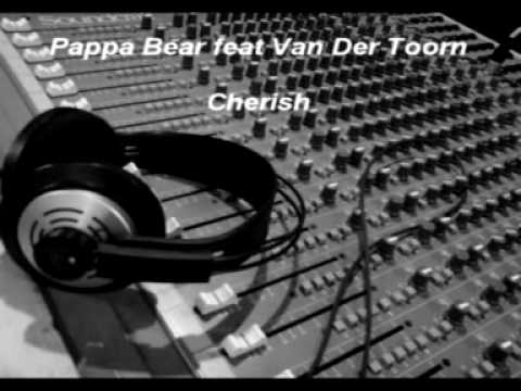 Pappa Bear feat Van Der Toorn Cherish