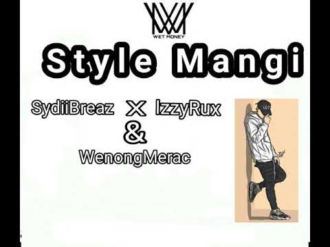 Style Mangi-IzzyRux, SydiiBreaz, and WenongMerac