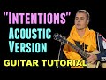 Justin Bieber - Intentions (Acoustic Version) *GUITAR TUTORIAL*