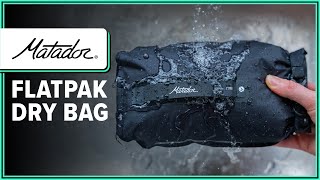 Matador FlatPak Dry Bag Review