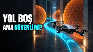 Yol Boşken Bile Tehlike Var: Drone’lar Nasıl Güvenli Rota Buluyor?