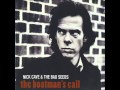 Nick Cave- The boatman's call - people ain't no ...
