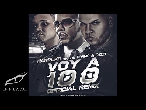 Farruko - Voy a 100 ft. Divino y D.Ozi (Remix) [Official Audio]