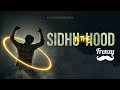 Sidhu N The Hood Sidhu Moose Wala Tribute DJ FRENZY