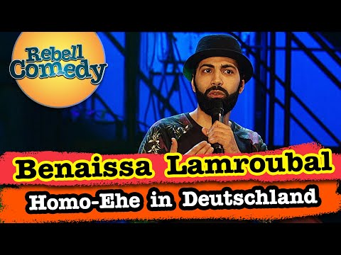 Homo-Ehe in Deutschland - Benaissa Lamroubal | RebellComedy