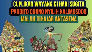 Download lagu Cuplikan Wayang Ki Hadi Sugito - Pandito Durno Nyilih Kalimosodo malah Dihajar Antasena mp3