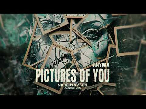 Anyma - Pictures Of You (Nick Havsen Bigroom Mix)