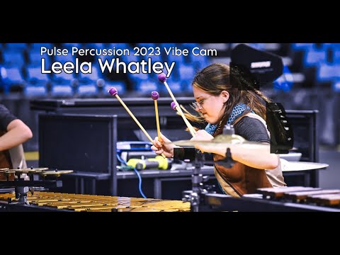 Pulse Percussion 2023 Vibe Cam | Leela Whatley