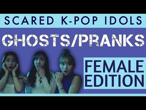 Scared K-Pop Idols 2: Girl Group Edition