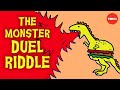 Can you solve the monster duel riddle? - Alex Gendler