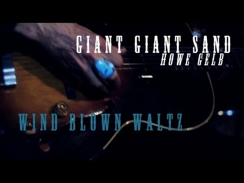 Giant Giant Sand (Howe Gelb) - Wind Blown Waltz - Acoustique (Mo'Fo 2013)