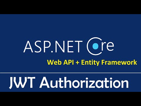 ASP NET Core Web API Entity Framework Core JWT Authorization EP08