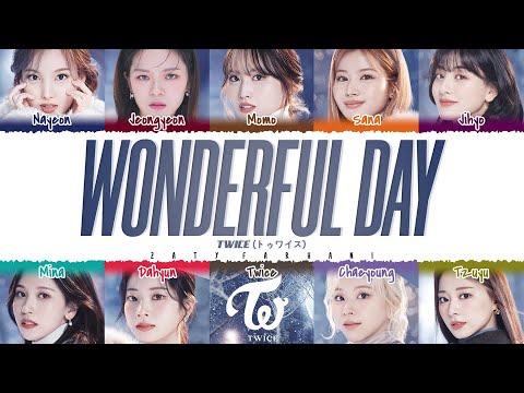 TWICE - 'Wonderful Day' Lyrics [Color Coded_Kan_Rom_Eng]