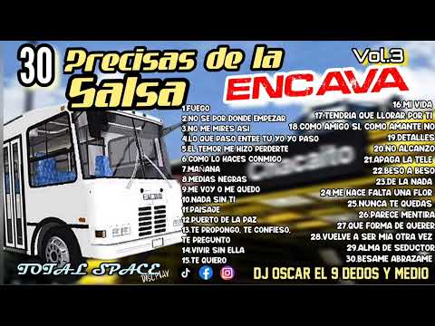 🚍30 Precisas de la Salsa ENCAVA Vol.3🚍|Dj Oscar el 9 Dedos y Medio ⬇️DESCARGA AQUI⬇️