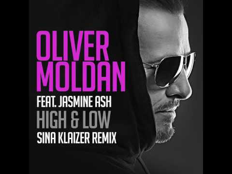 Oliver Moldan feat. Jasmine Ash - High and Low (Sina Klaizer Remix)