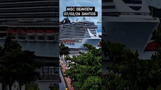 MSC SEAVIEW cruzeiro navio 07/02/26 Santos Buzios  Salvador Maceio @cruzeiros2025  maior #shorts