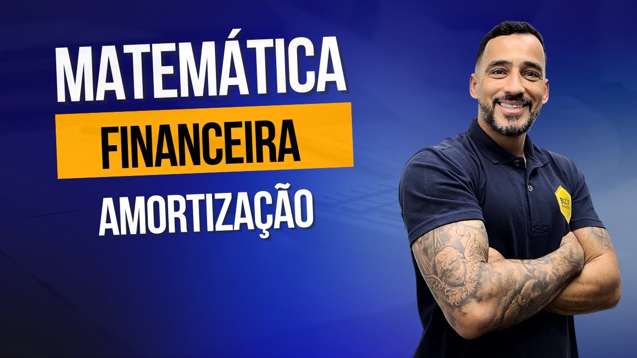 Matemática Financeira - Amortização