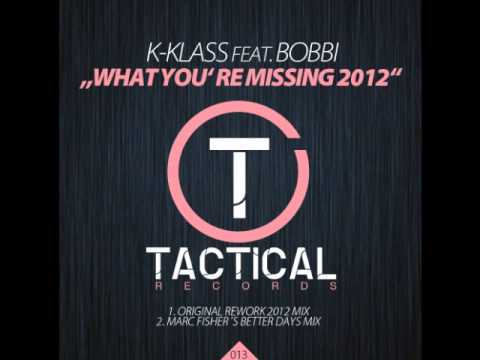 K-Klass Feat Bobbi-What You' Are Missing 2012(Original Rework 2012 Mix) TR013