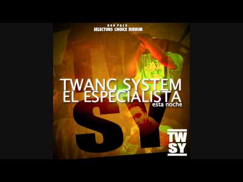 Twang System ft- El Especialista - Esta Noche