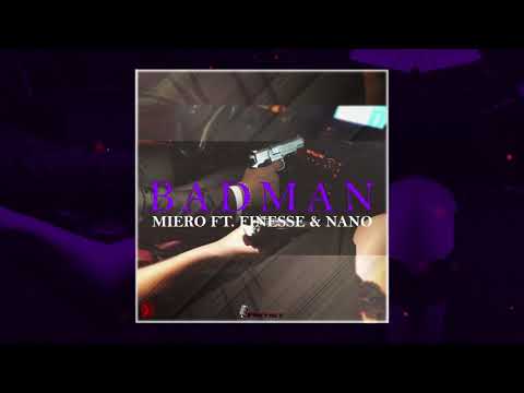 MIERO - BADMAN FT. FINESSE & NANO (PROD. CRW-PRODUCTIONS) #Audio