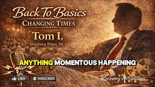 Tom I. – Back to Basics: Changing Times | Huntsville Roundup, TX (2011)