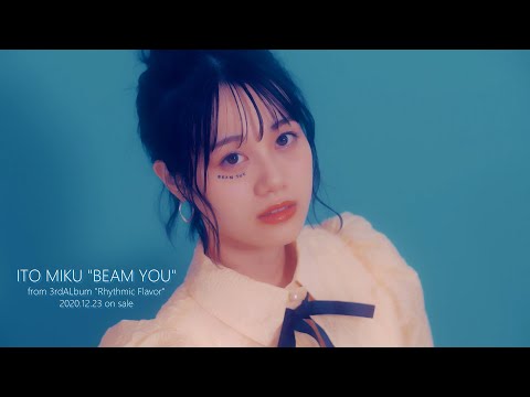 【MV】伊藤美来 / BEAM YOU