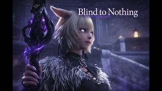 Blind to Nothing | Y’shtola Tribute