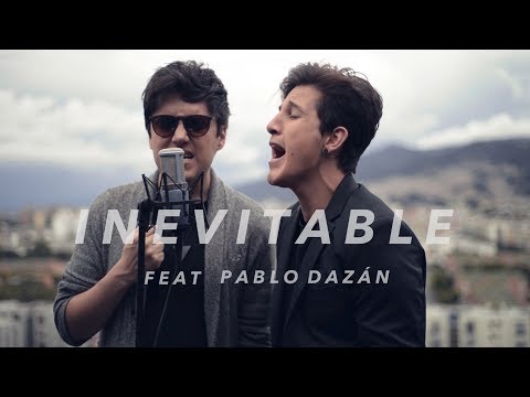 Andres Simon - Inevitable / Shakira (Feat Pablo Dazán) (COVER)