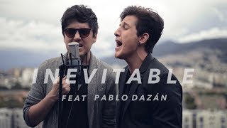 Andres Simon - Inevitable / Shakira (Feat Pablo Dazán) (COVER)