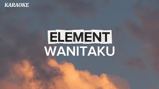 Download lagu Element - Wanitaku (karaoke) No Vocal mp3
