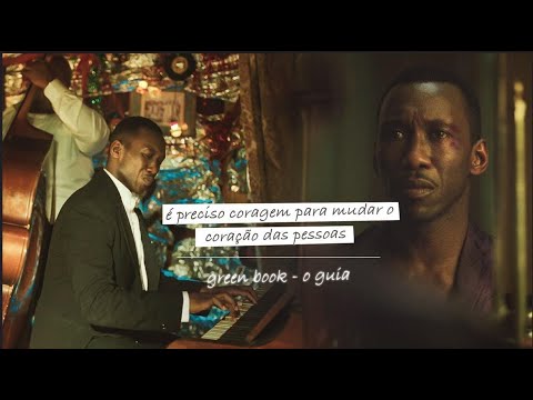 É PRECISO CORAGEM PARA MUDAR O CORAÇÃO DAS PESSOAS! - Green Book: O Guia - Reflexão