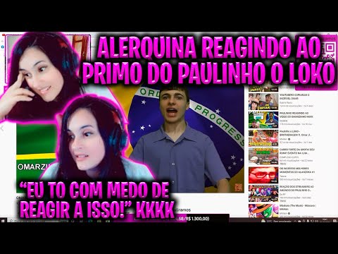 ALERQUINA REAGINDO AO PRIMO DO PAULINHO O LOKO! OMARZINHO DO POVÃO KKKKKKKKKK