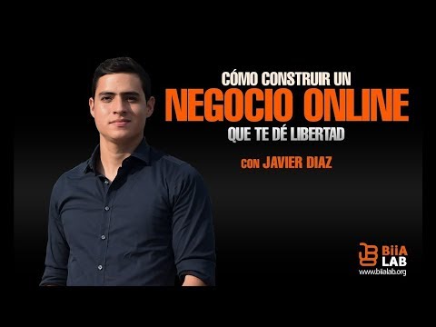 Cómo Construir Un Negocio Online Javier Diaz