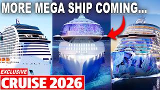 All NEW MEGA Cruise Ships Coming in 2026 Shock the Entire Cruise Community!!!