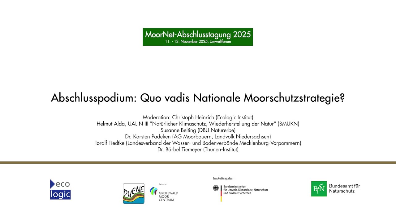 MoorNet Abschlusstagung | Abschlusspodium: Quo vadis Nationale Moorschutzstrategie?