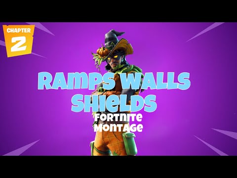 FORTNITE MONTAGE-RAMPS,WALLS,SHIELDS