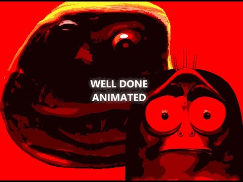 WELL DONE Animated