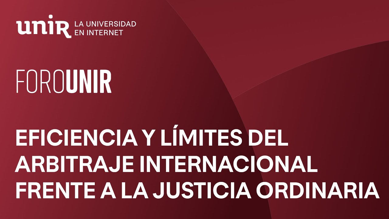 Eficiencia y límites del arbitraje internacional frente a la justicia ordinaria en Perú|#ForoDERECHO